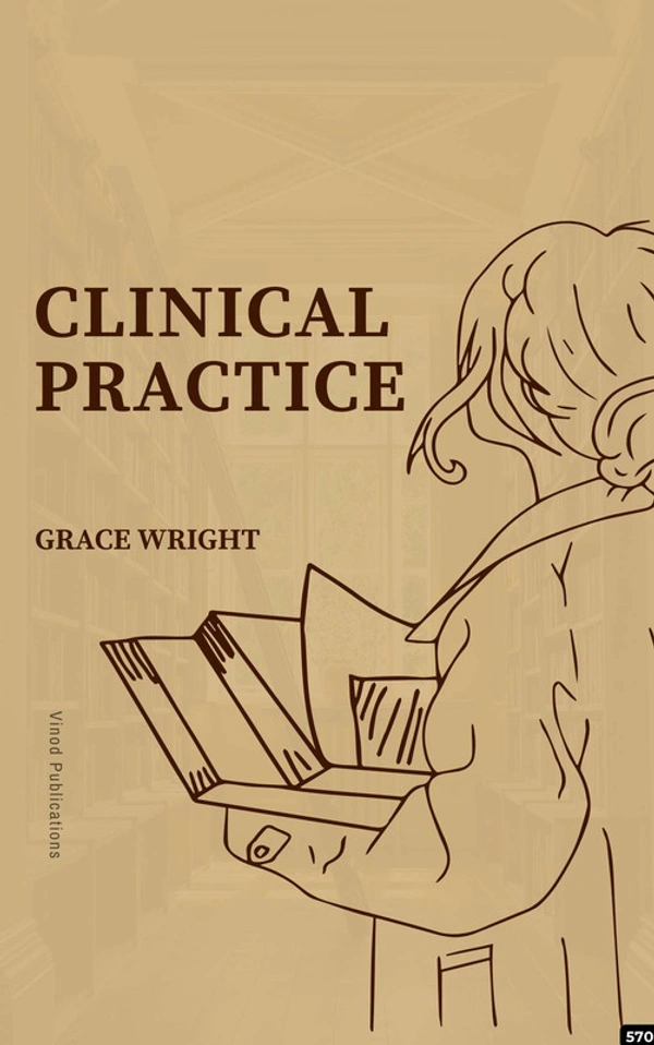 Vinod Publications CLINICAL PRACTICE (C570) BOOK by Grace Wright - Grace Wright