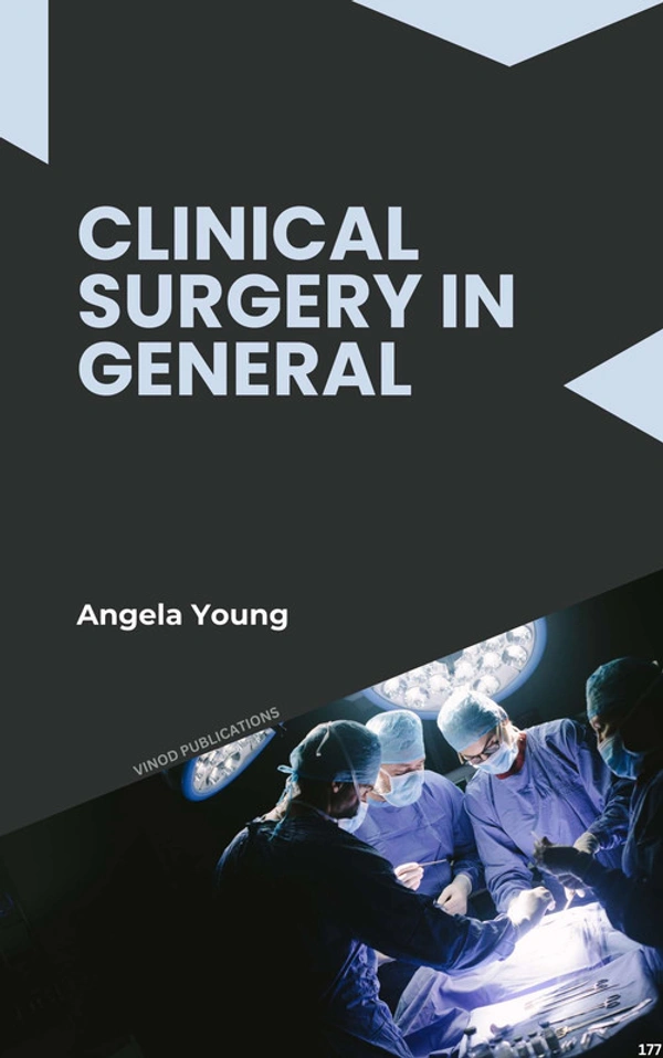 Vinod Publications CLINICAL SURGERY IN GENERAL (C177) BOOK by Angela Young - Angela Young