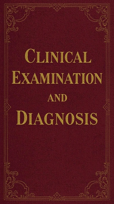 Clinical Examination and Diagnosis