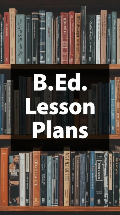 B.Ed. Lesson Plans