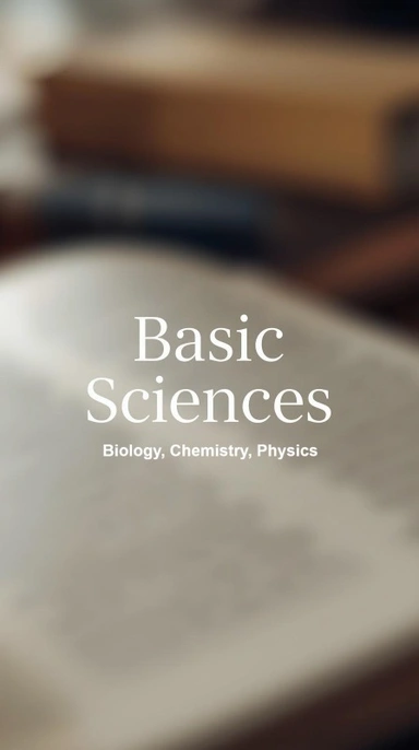 Basic Sciences (Biology, Chemistry, Physics)