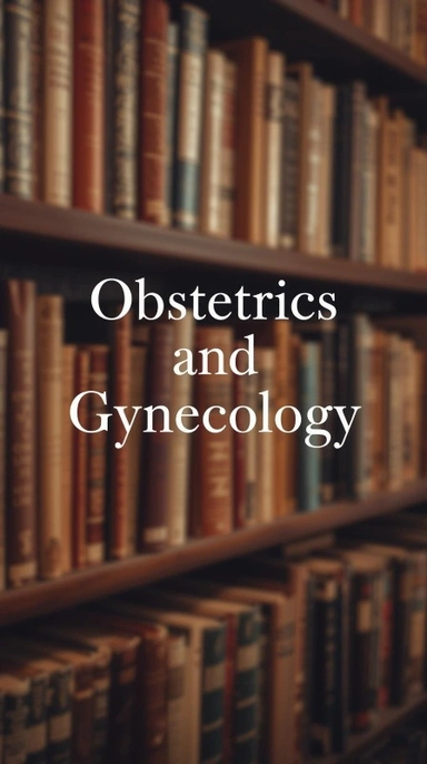 Obstetrics and Gynecology