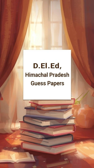 D.El.Ed. Himachal Pradesh Guess Papers