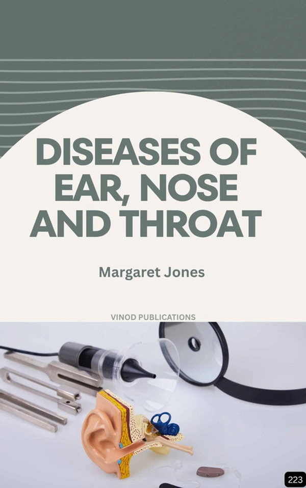 Vinod Publications DISEASES OF EAR, NOSE AND THROAT (Z-223) BOOK by Margaret Jones - Margaret Jones