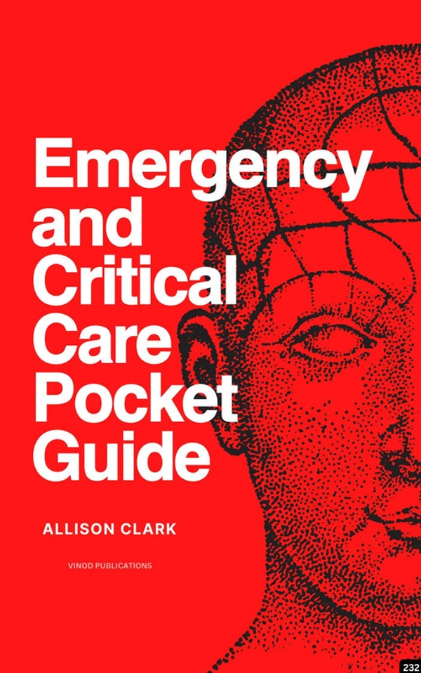 Vinod Publications EMERGENCY AND CRITICAL CARE POCKET GUIDE (C232) BOOK by Allison Clark - Allison Clark