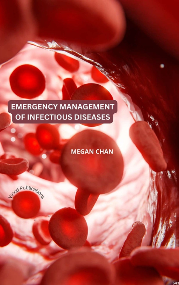 Vinod Publications EMERGENCY MANAGEMENT OF INFECTIOUS DISEASES (C543) BOOK by Megan Chan - Megan Chan