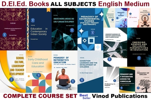 Vinod Publications D.El.Ed. BOOKS (Complete COURSE Set) ALL SUBJECTS (Total 17 Books) English Medium ( BEST-SELLER ) Vinod Publications - Navneet Kaur, Paramjit Kaur, Dr. Tajinder Kour, Ms. Rajni Koul, Dr. Majeet Kaur Gill, Deepika Mehta, Dr. Saroj Rani, Dr. Usha Tickoo, Dr. Ashwin Singh, Dr. Kawalbir Kaur Mahal, Dr. Bharti Singh Latawa, Dr. Bhupinder Kaur, Manmohan Singh Saini, Dr. Raman Preet Kaur, Dr. Mandeep Kaur, Dr. Rajni Jagga, Kirandeep Kaur, Dr. Amandeep, Dr. Shruti Mehta, Dr. Sanjay Rana, Dr. Arch