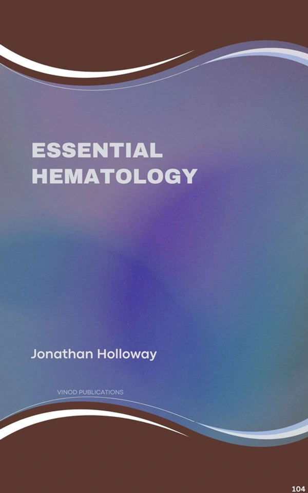 Vinod Publications ESSENTIAL HEMATOLOGY (C104) BOOK by Jonathan Holloway - Jonathan Holloway