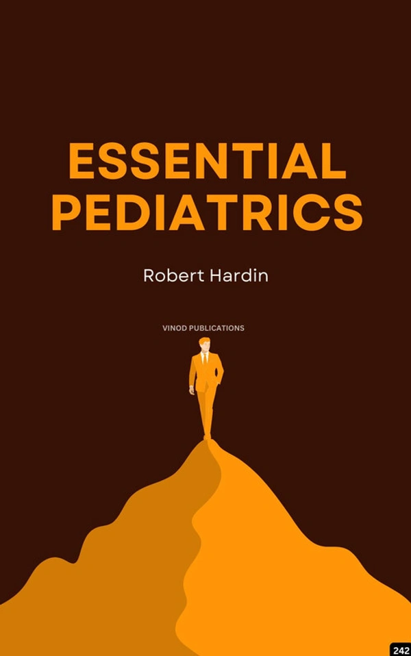 Vinod Publications ESSENTIAL PEDIATRICS (C242) BOOK by Robert Hardin - Robert Hardin