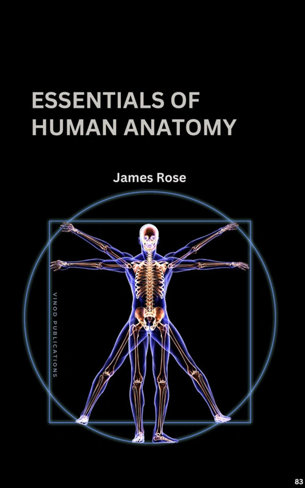 Vinod Publications ESSENTIALS OF HUMAN ANATOMY (C83) BOOK by James Rose - James Rose
