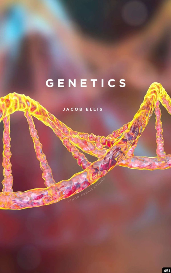 Vinod Publications GENETICS (C451) BOOK by Jacob Ellis - Jacob Ellis