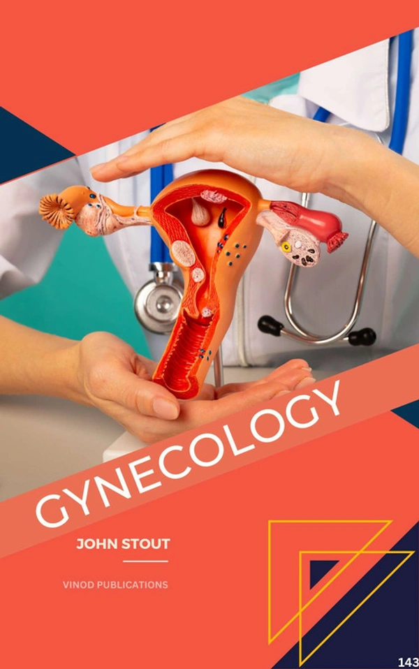 Vinod Publications GYNECOLOGY (C143) BOOK by John Stout - John Stout