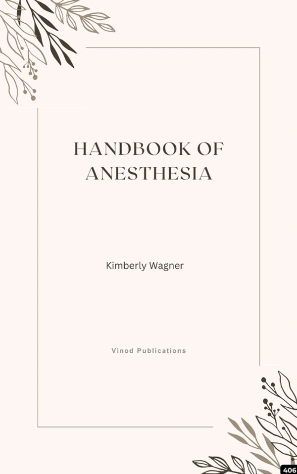 Vinod Publications HANDBOOK OF ANESTHESIA (C406) BOOK by Kimberly Wagner - Kimberly Wagner
