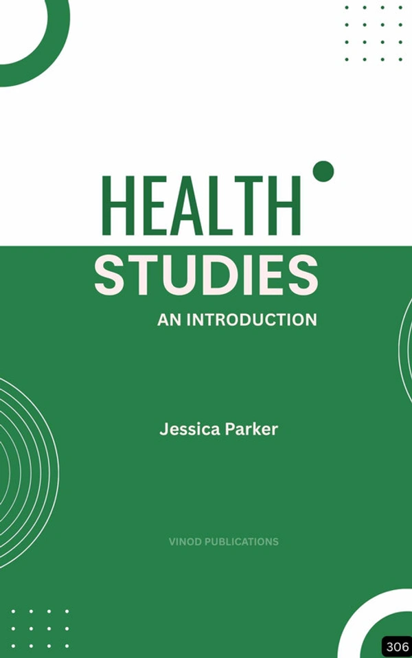Vinod Publications HEALTH STUDIES: AN INTRODUCTION (Z-306) BOOK by Jessica Parker - Jessica Parker