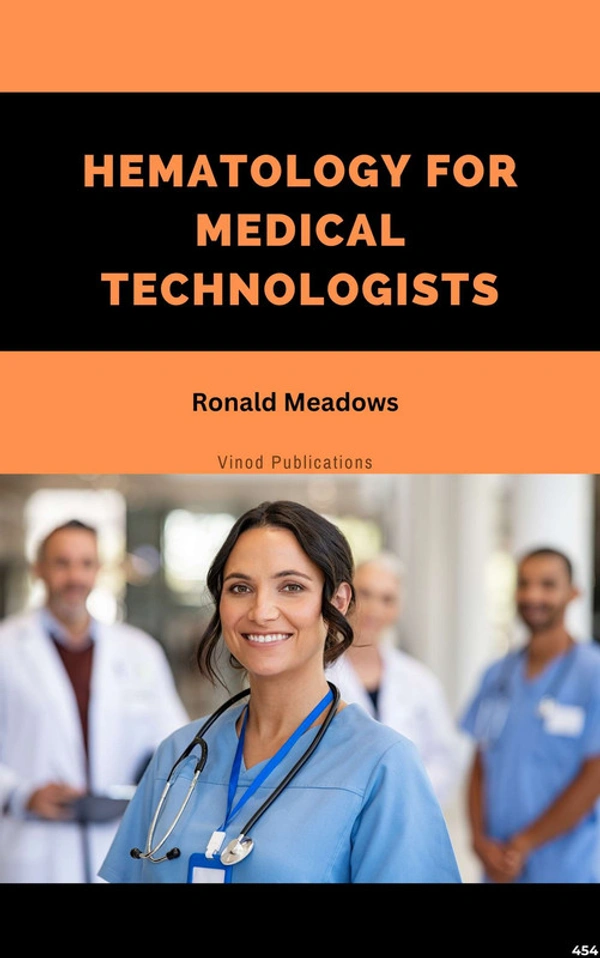 Vinod Publications HEMATOLOGY FOR MEDICAL TECHNOLOGISTS (C454) BOOK by Ronald Meadows - Ronald Meadows
