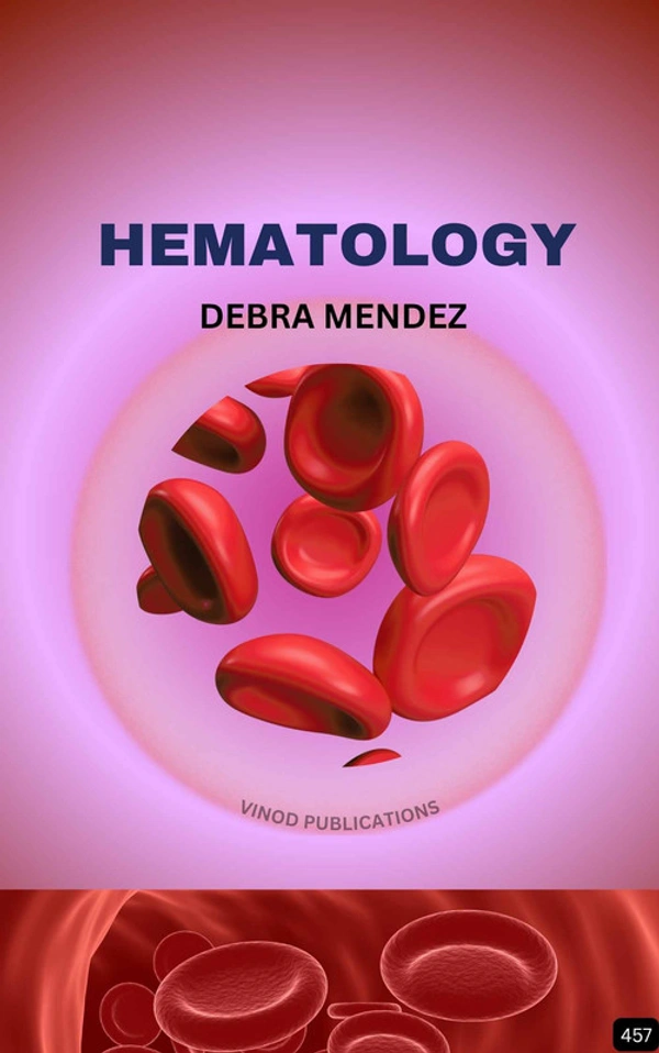 Vinod Publications HEMATOLOGY (Z-457) BOOK by Debra Mendez - Debra Mendez