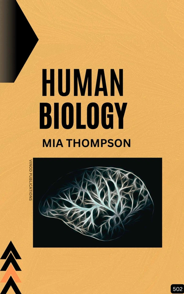 Vinod Publications HUMAN BIOLOGY (Z-502) BOOK by Mia Thompson - Mia Thompson