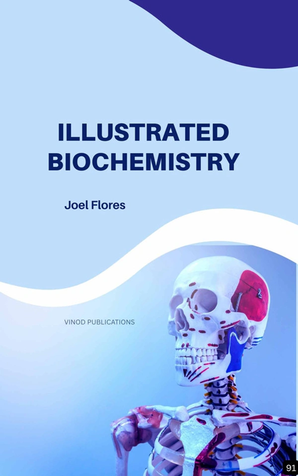 Vinod Publications ILLUSTRATED BIOCHEMISTRY (Z-91) BOOK by Joel Flores - Joel Flores