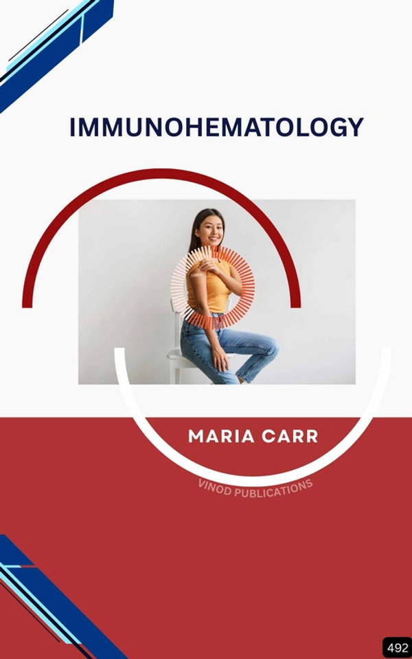 Vinod Publications IMMUNOHEMATOLOGY (Z-492) BOOK by Maria Carr - Maria Carr