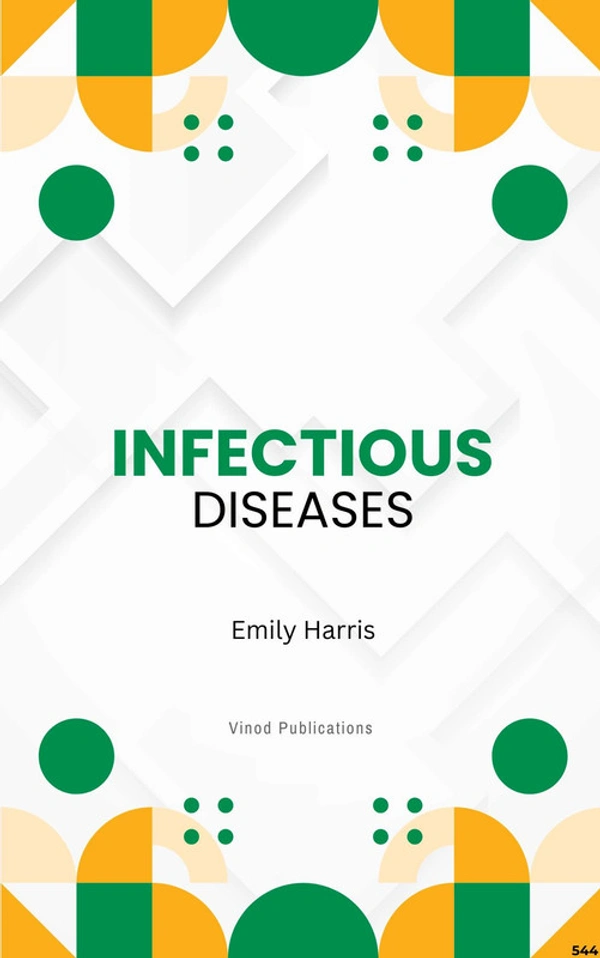 Vinod Publications INFECTIOUS DISEASES (C544) BOOK by Emily Harris - Emily Harris