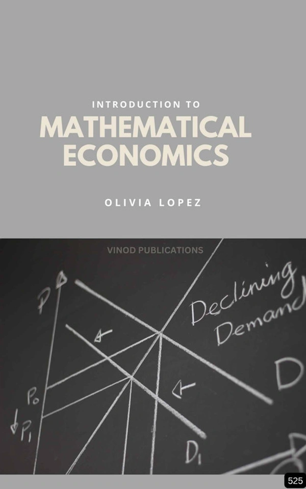 Vinod Publications INTRODUCTION TO MATHEMATICAL ECONOMICS (Z-525) BOOK by Olivia Lopez - Olivia Lopez