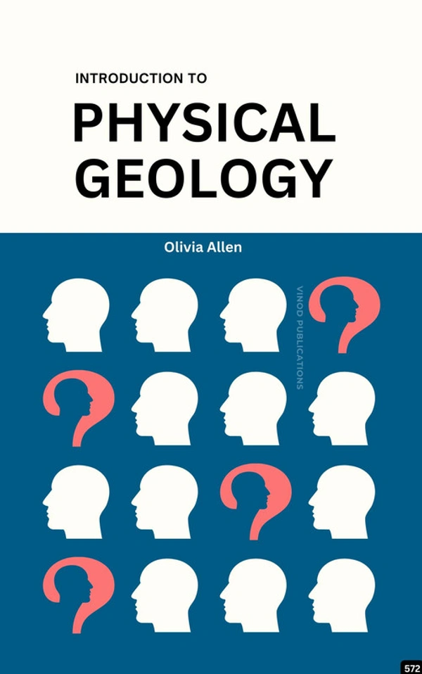 Vinod Publications INTRODUCTION TO PHYSICAL GEOLOGY (C572) BOOK by Olivia Allen - Olivia Allen