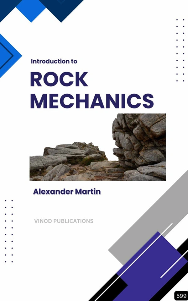 Vinod Publications INTRODUCTION TO ROCK MECHANICS (Z-599) BOOK by Alexander Martin - Alexander Martin