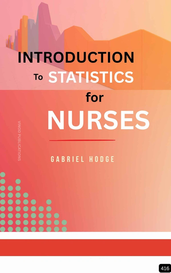 Vinod Publications INTRODUCTION TO STATISTICS FOR NURSES (Z-416) BOOK by Gabriel Hodge - Gabriel Hodge