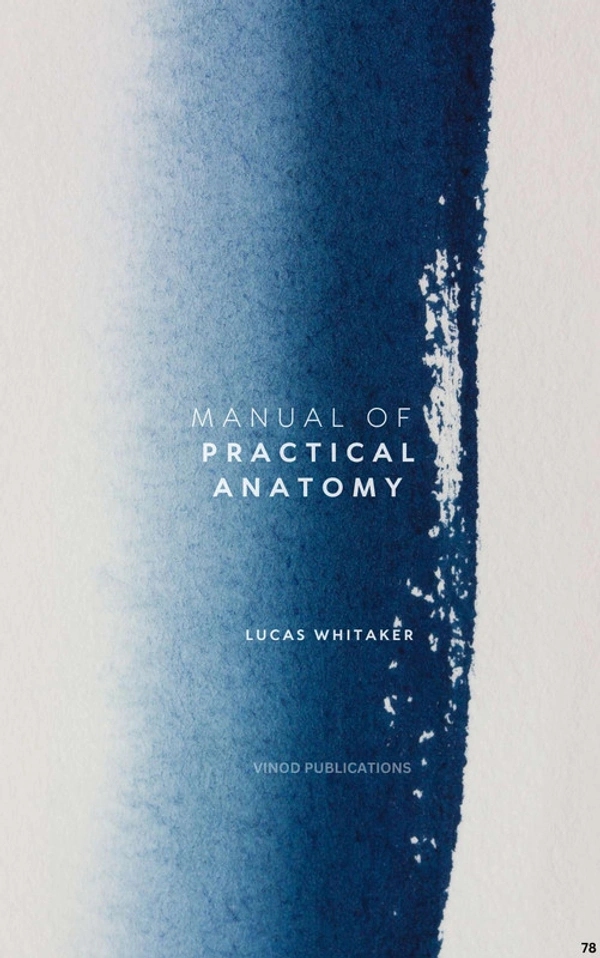 Vinod Publications MANUAL OF PRACTICAL ANATOMY (C78) BOOK by Lucas Whitaker - Lucas Whitaker