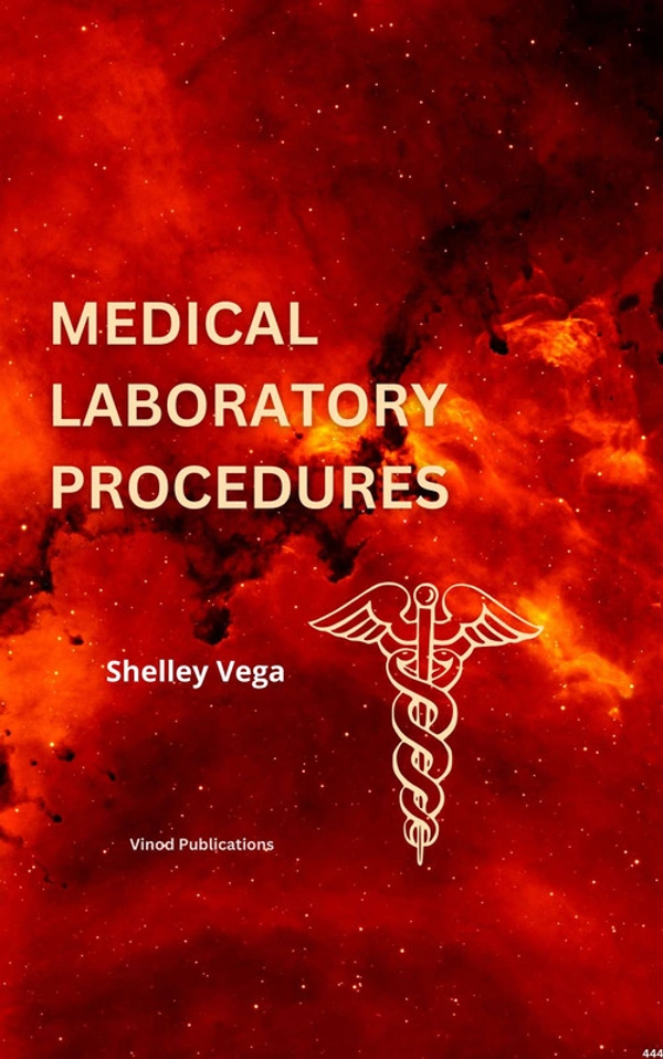 Vinod Publications MEDICAL LABORATORY PROCEDURES (C444) BOOK by Shelley Vega - Shelley Vega