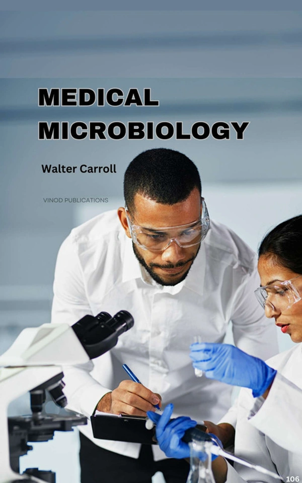 Vinod Publications MEDICAL MICROBIOLOGY (C106) BOOK by Walter Carroll - Walter Carroll