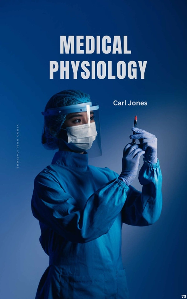 Vinod Publications MEDICAL PHYSIOLOGY (C73) BOOK by Carl Jones - Carl Jones