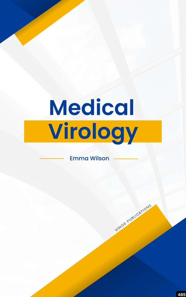 Vinod Publications MEDICAL VIROLOGY (C485) BOOK by Emma Wilson - Emma Wilson
