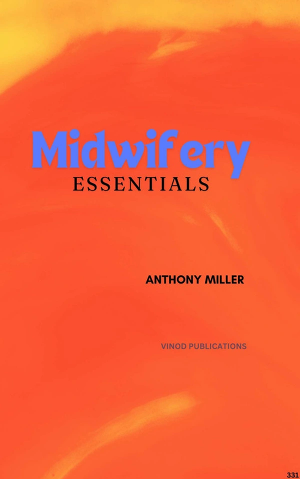 Vinod Publications MIDWIFERY ESSENTIALS (C331) BOOK by Anthony Miller - Anthony Miller