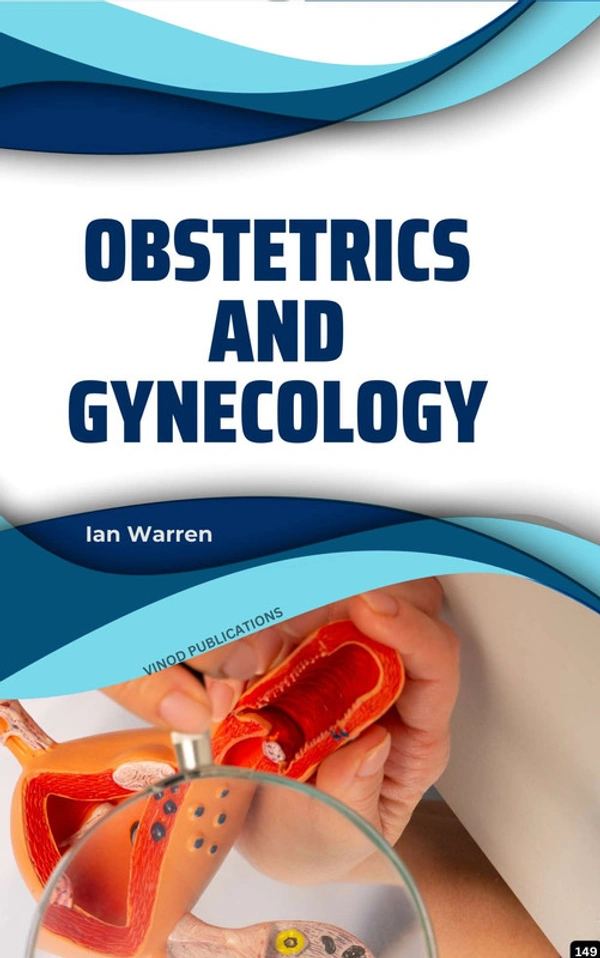 Vinod Publications OBSTETRICS AND GYNECOLOGY (C149) BOOK by Ian Warren - Ian Warren