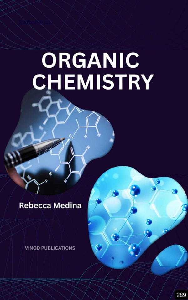 Vinod Publications ORGANIC CHEMISTRY (Z-289) BOOK by Rebecca Medina - Rebecca Medina