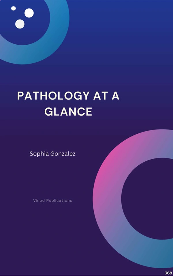 Vinod Publications PATHOLOGY AT A GLANCE (C368) BOOK by Sophia Gonzalez - Sophia Gonzalez
