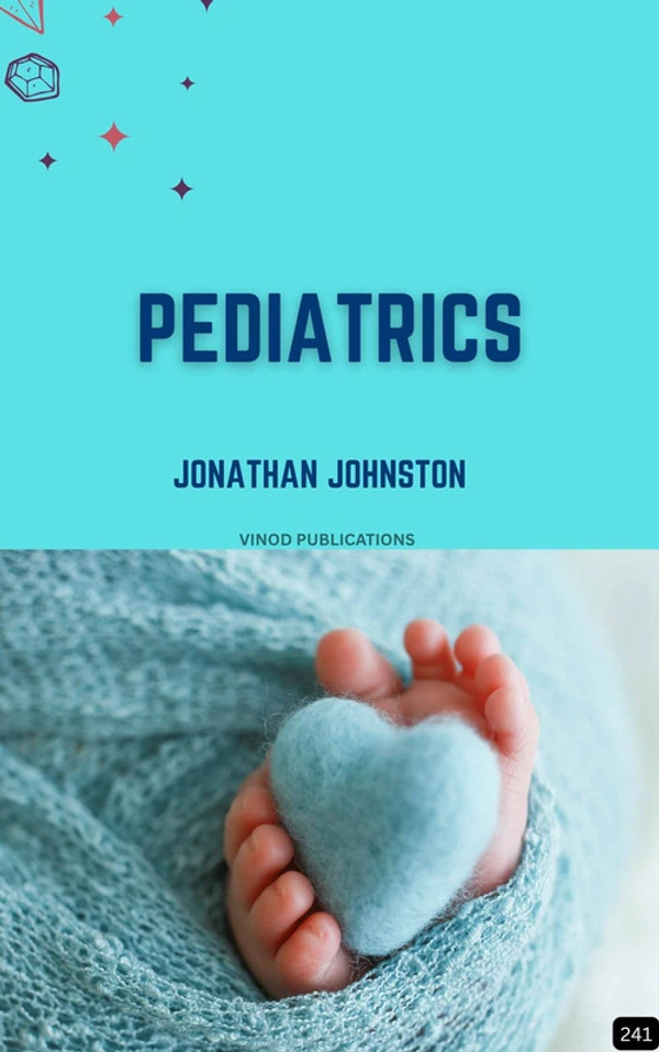 Vinod Publications PEDIATRICS (Z-241) BOOK by Jonathan Johnston - Jonathan Johnston