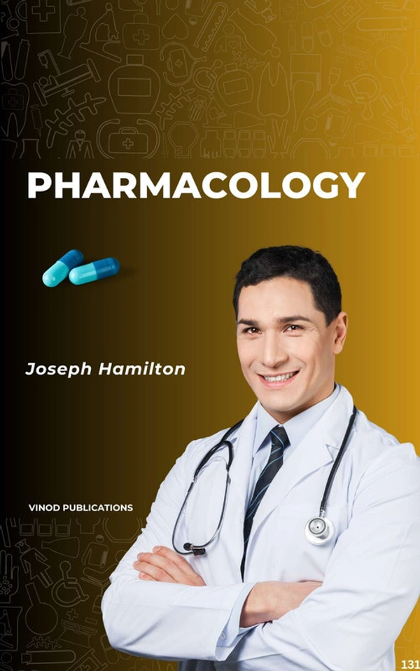 Vinod Publications PHARMACOLOGY (C131) BOOK by Joseph Hamilton - Joseph Hamilton