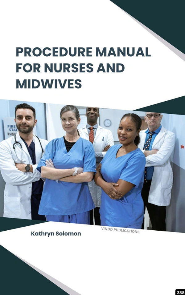 Vinod Publications PROCEDURE MANUAL FOR NURSES AND MIDWIVES (C338) BOOK by Kathryn Solomon - Kathryn Solomon