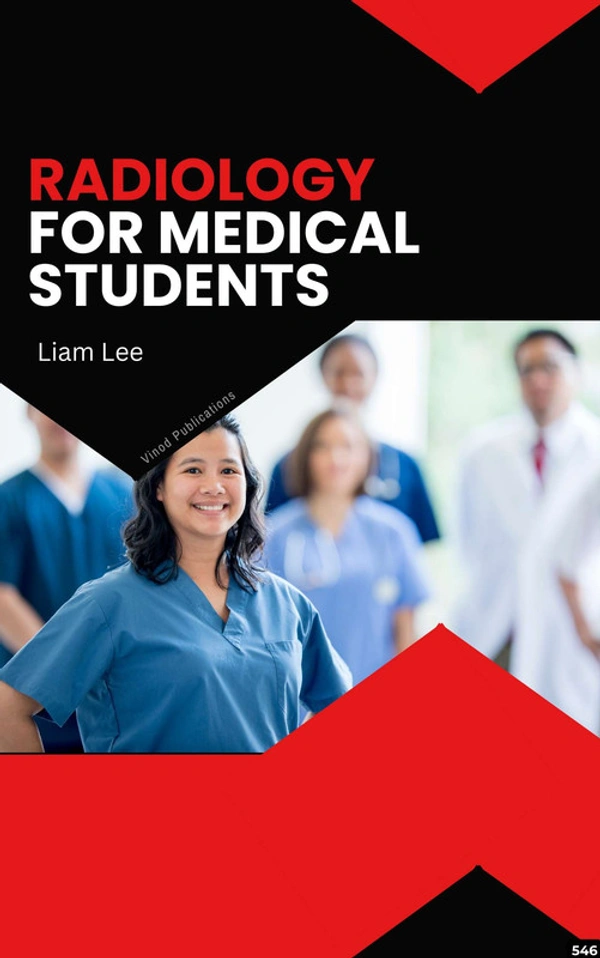 Vinod Publications RADIOLOGY FOR MEDICAL STUDENTS (C546) BOOK by Liam Lee - Liam Lee