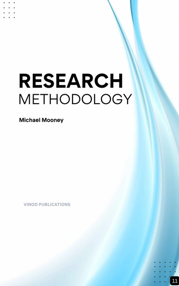 Vinod Publications RESEARCH METHODOLOGY (Z-11) BOOK by Michael Mooney - Michael Mooney