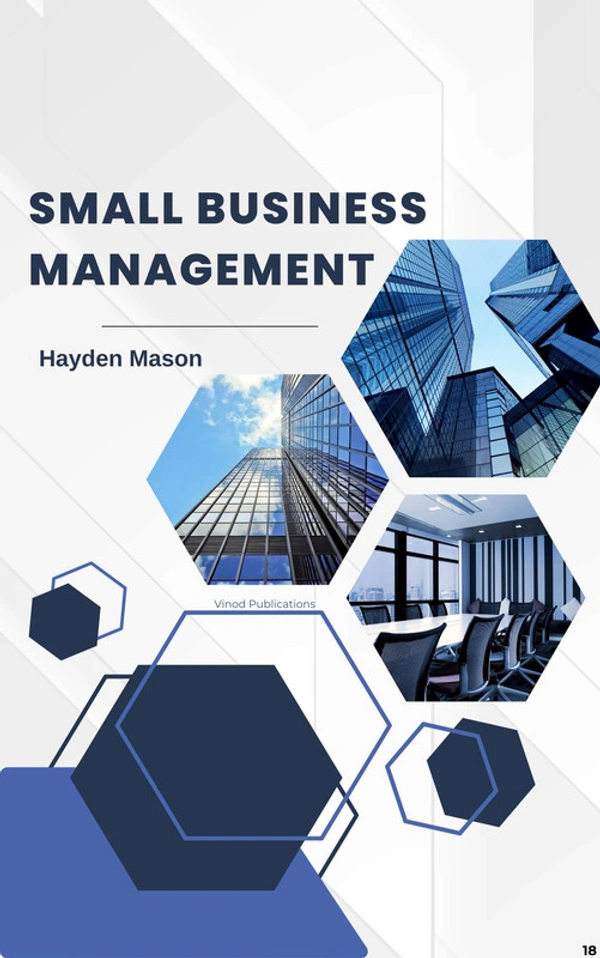 Vinod Publications SMALL BUSINESS MANAGEMENT (C18) - Hayden Mason