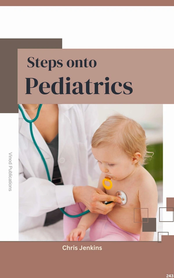 Vinod Publications STEPS ONTO PEDIATRICS (C243) BOOK by Chris Jenkins - Chris Jenkins