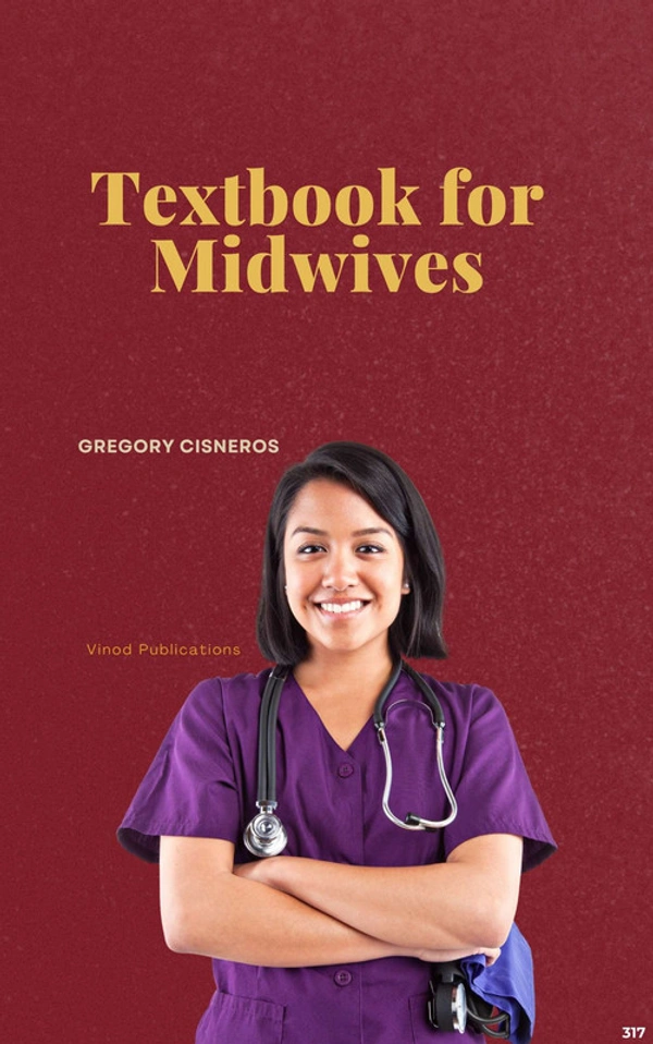Vinod Publications TEXTBOOK FOR MIDWIVES (C317) BOOK by Gregory Cisneros - Gregory Cisneros