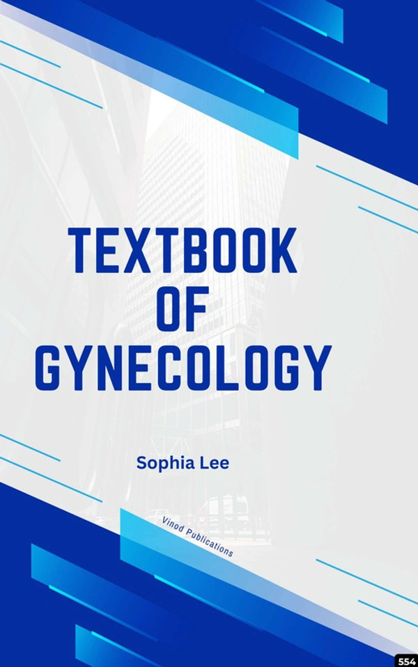 Vinod Publications TEXTBOOK OF GYNECOLOGY (C554) BOOK by Sophia Lee - Sophia Lee