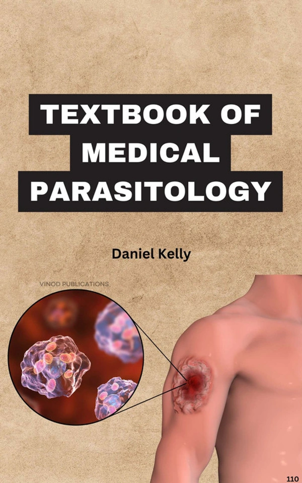 Vinod Publications TEXTBOOK OF MEDICAL PARASITOLOGY (C110) BOOK by Daniel Kelly - Daniel Kelly