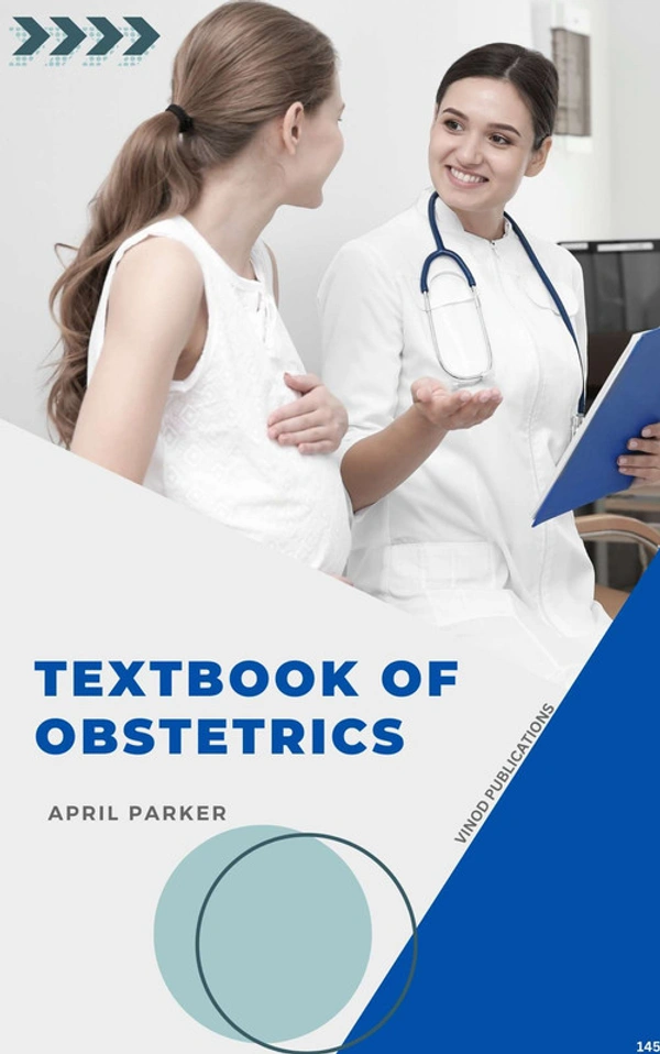 Vinod Publications TEXTBOOK OF OBSTETRICS (C145) BOOK by April Parker - April Parker