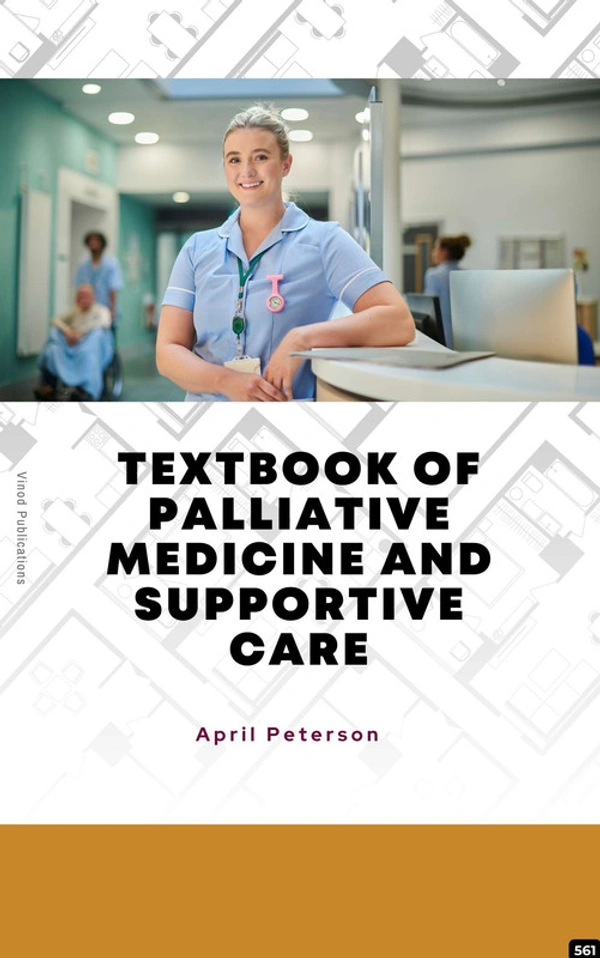 Vinod Publications TEXTBOOK OF PALLIATIVE MEDICINE AND SUPPORTIVE CARE (C561) BOOK by April Peterson - April Peterson
