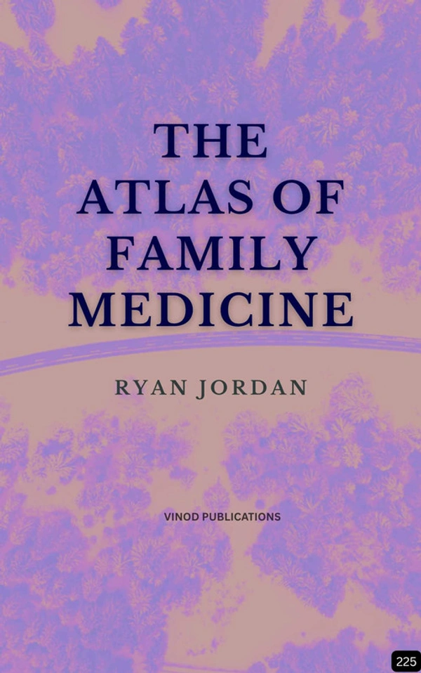 Vinod Publications THE ATLAS OF FAMILY MEDICINE (Z-225) BOOK by Ryan Jordan - Ryan Jordan